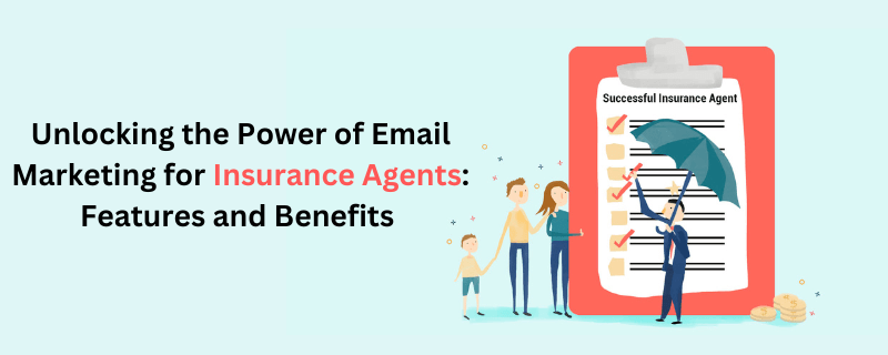 benefits-email-marketing-for-insurance-agents