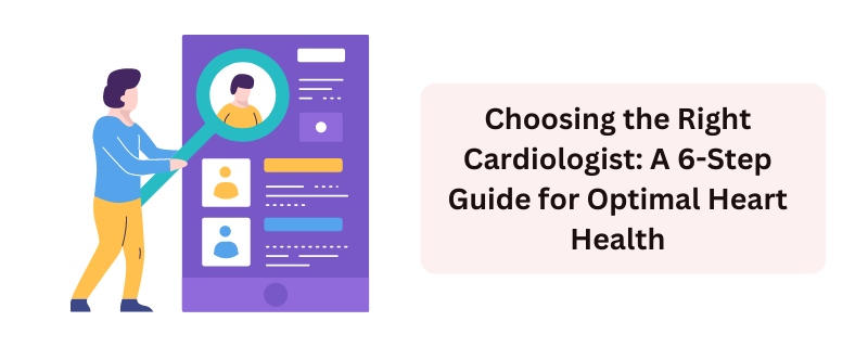 steps-to-ensure-you-find-cardiologist